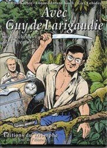 Avec Guy de Larigaudie