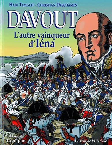 Davout - L'autre vainqueur d'Iéna