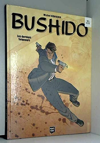 Bushido - Les Derniers Seigneurs