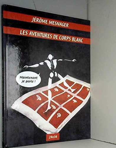Les aventures de Corps Blanc