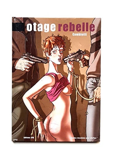 Otage rebelle