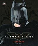 Batman Begins - Le guide du film