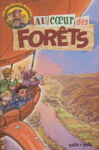 Au cœur des forêts