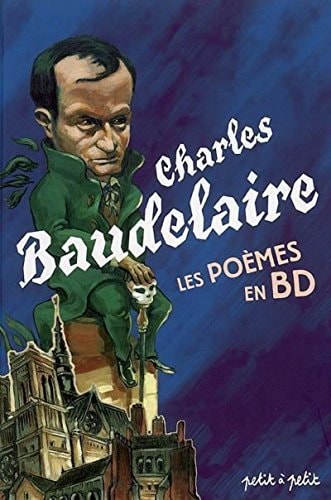 Charles Baudelaire - Les poèmes en BD
