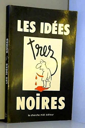 Les idées noires
