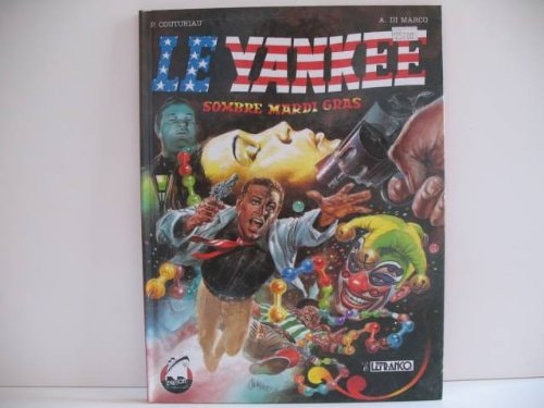 Le yankee - Sombre mardi gras