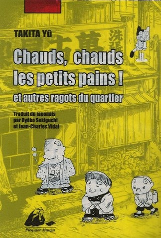 Chauds, chauds les petits pains ! et autres ragots du quartier