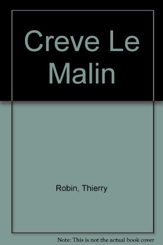 Crève le Malin