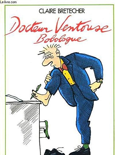 Docteur Ventouse bobologue
