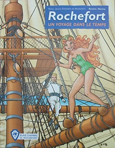 Rochefort, un voyage dans le temps