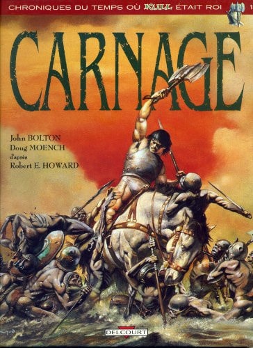 Chroniques du temps où Kull était Roi - Carnage