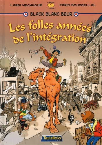 Black Blanc Beur -  Les folles années de l'intégration
