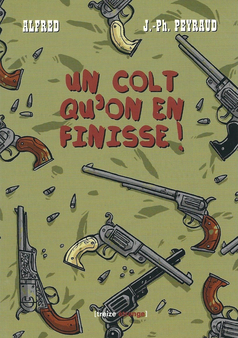 Un colt qu'on en finisse!