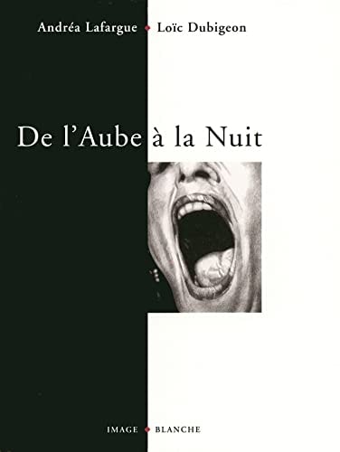 De l'Aube à la Nuit