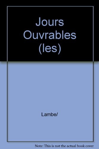 Les jours ouvrables