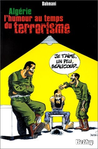 Algérie - L'humour au temps du terrorisme