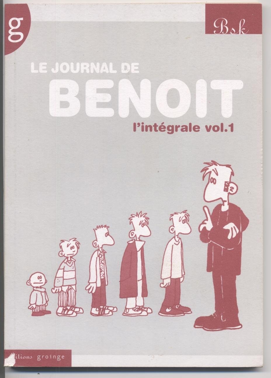 Le journal de Benoît - L'intégrale