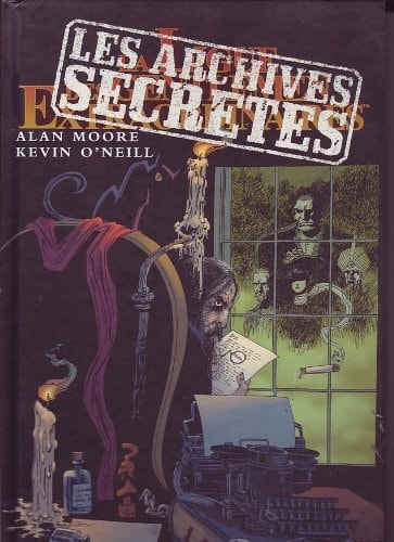 La Ligue des gentlemen extraordinaires - Les archives secrètes