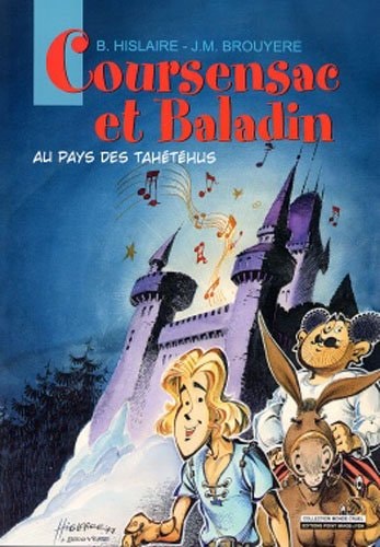 Coursensac et Baladin - Au pays des Tahétéhus