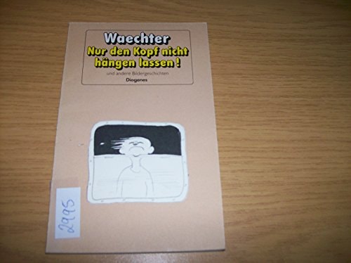 Nur den Kopf nicht hängen lassen!