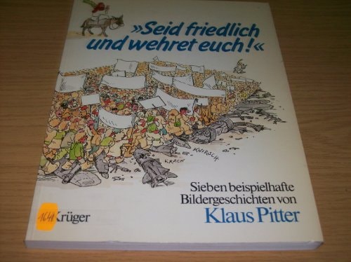 Seid friedlich und wehret euch!