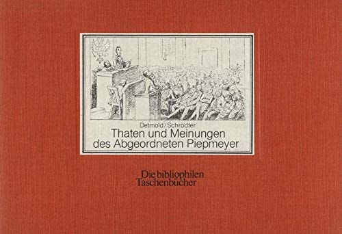 Thaten und Meinungen des Abgeordneten Piepmeyer #[nn]