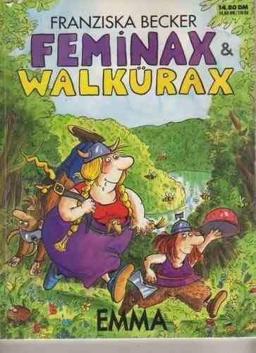 Feminax & Walkürax
