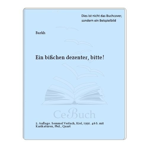 Ein bißchen dezenter, bitte !