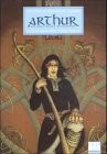 Arthur : ein keltisches Heldenepos