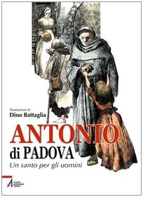 Antonio di Padova  Un Santo per gli uomini #[nn]