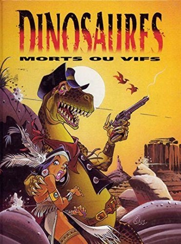 Dinosaures - Morts ou vifs