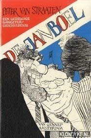De janboel: Een gezellige gangster-geschiedenis