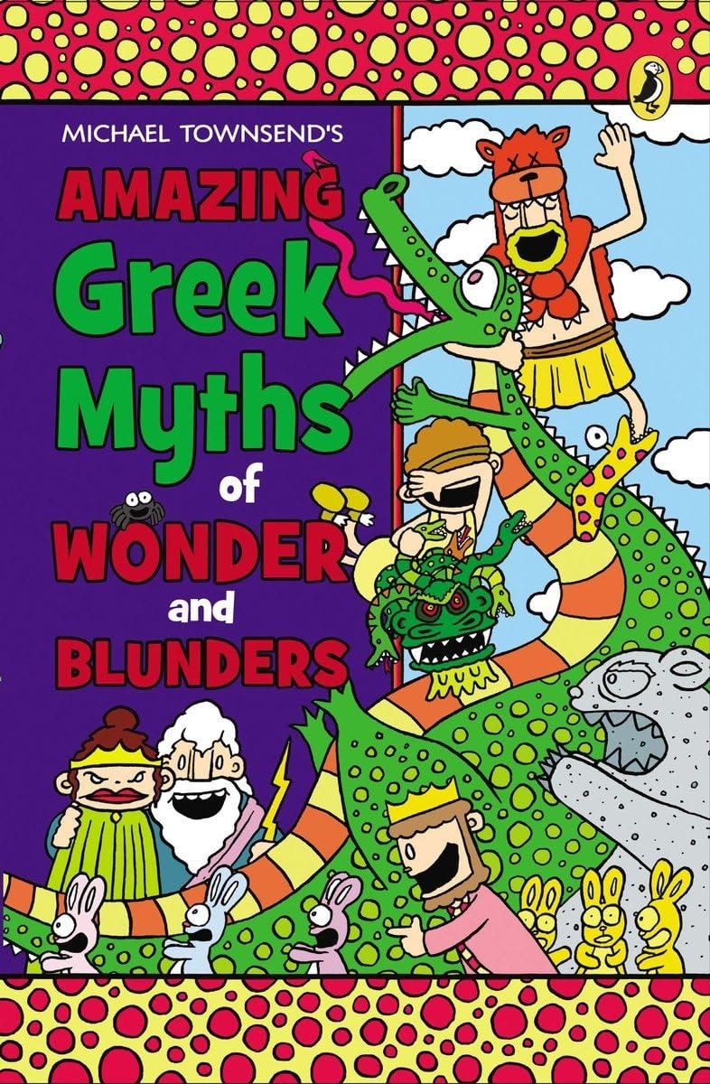 Amazing Greek Myths of Wonders and Blunders