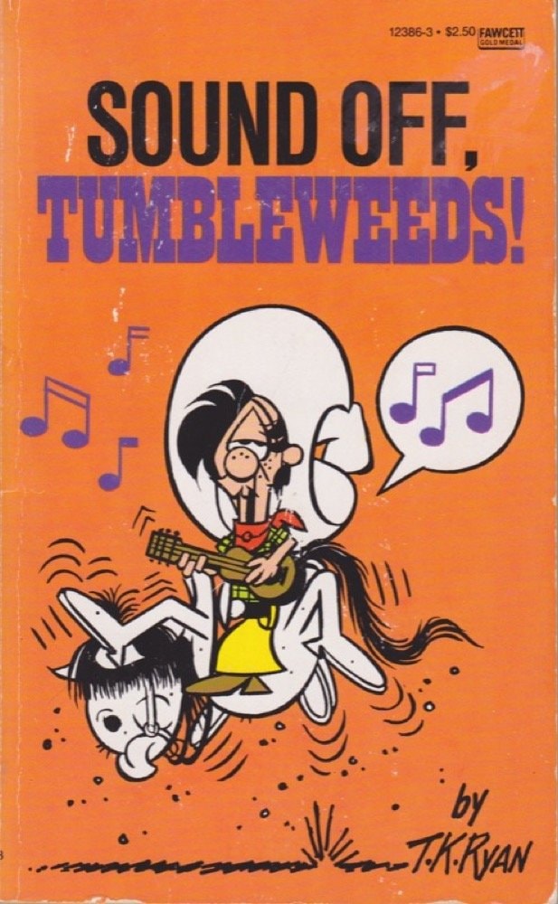 Sound Off, Tumbleweeds