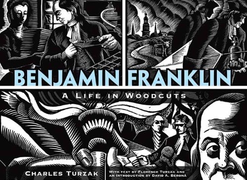 Benjamin Franklin: A Life in Woodcuts