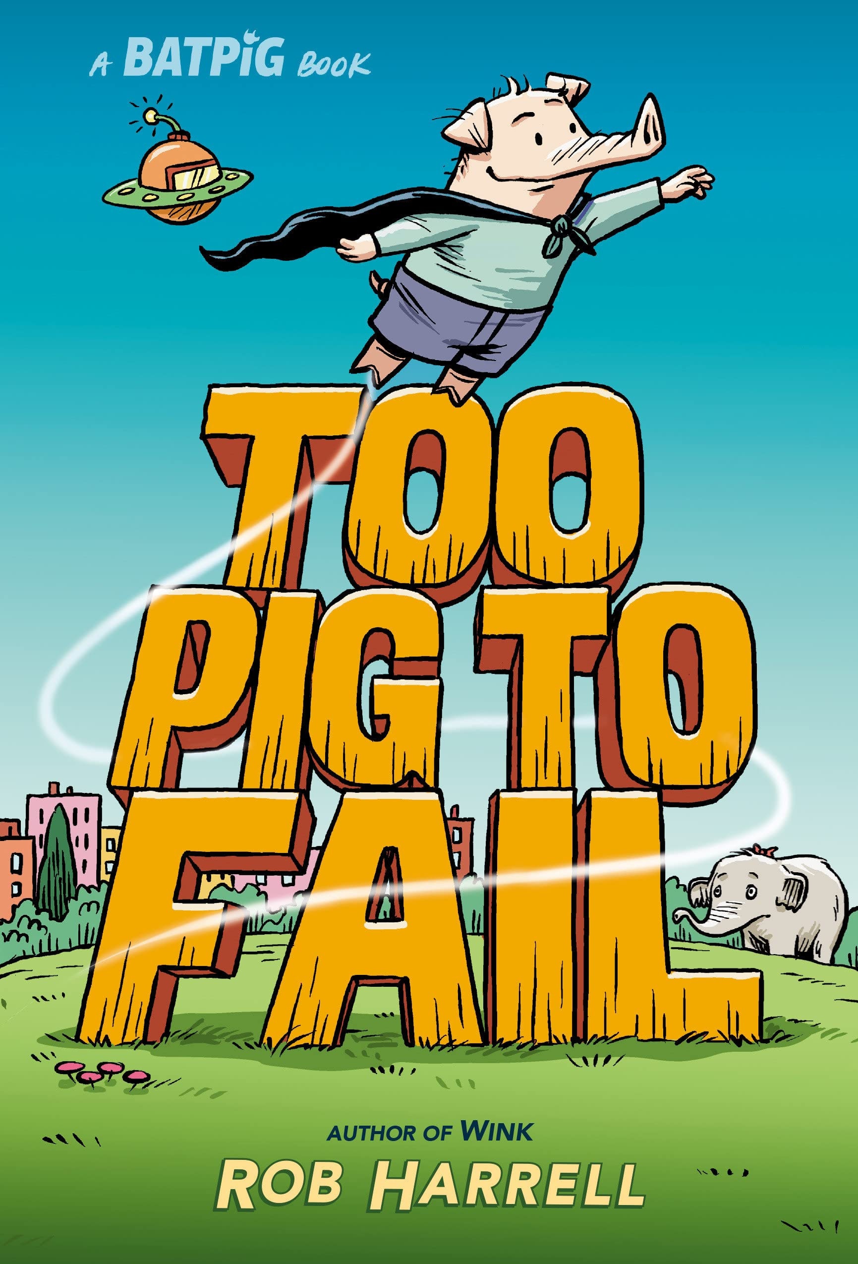 A Batpig Book: Too Pig to Fail
