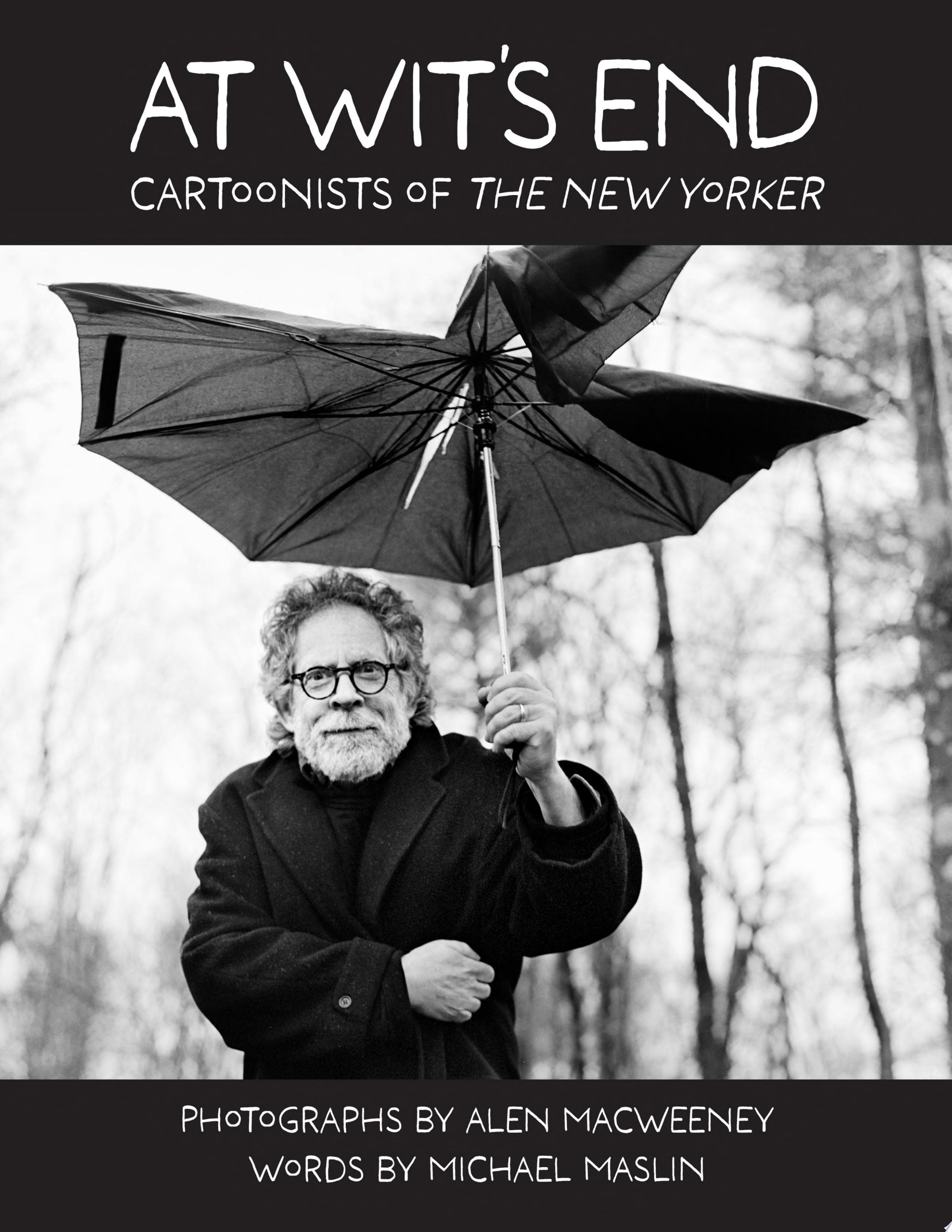 At Wit's End: Cartoonists of The New Yorker