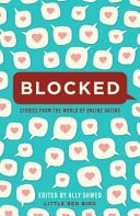 Blocked: Stories from the World of Dating Online #[nn]