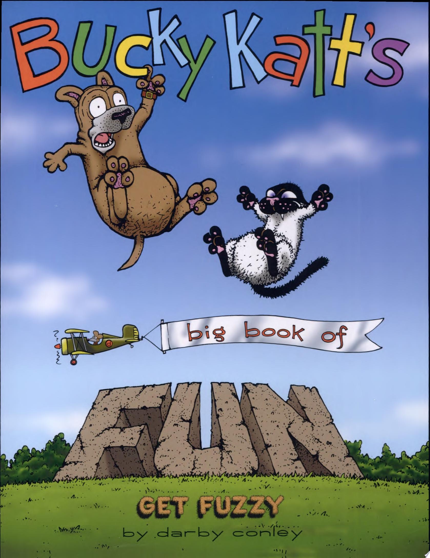 Bucky Katt's Big Book of Fun: A Get Fuzzy Treasury