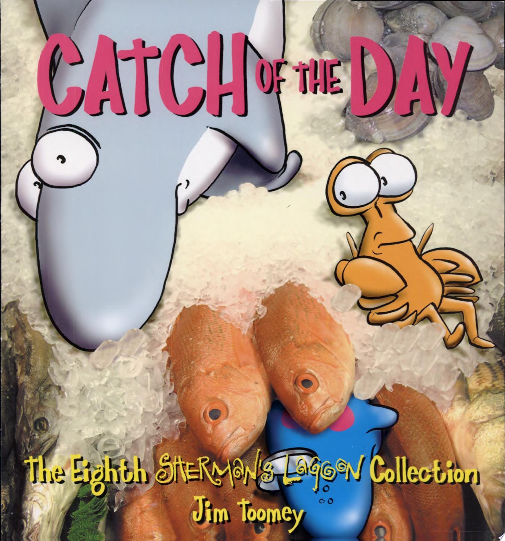 Catch of the Day: The Eighth Sherman's Lagoon Collection