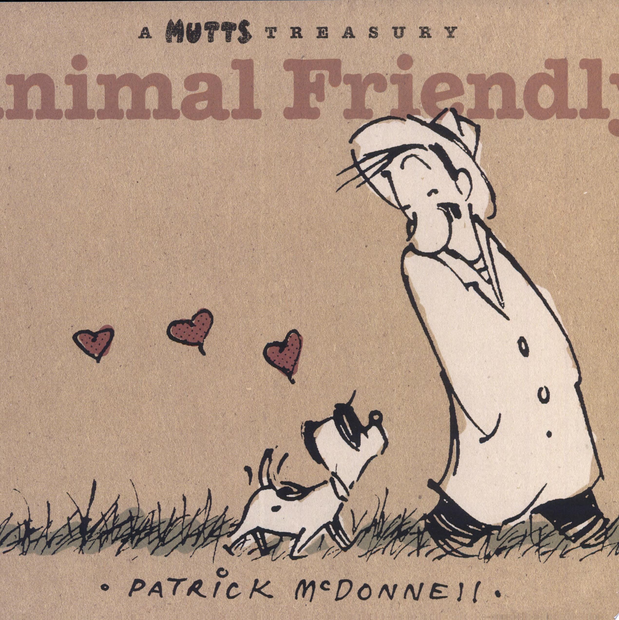 Animal Friendly [A Mutts Treasury]