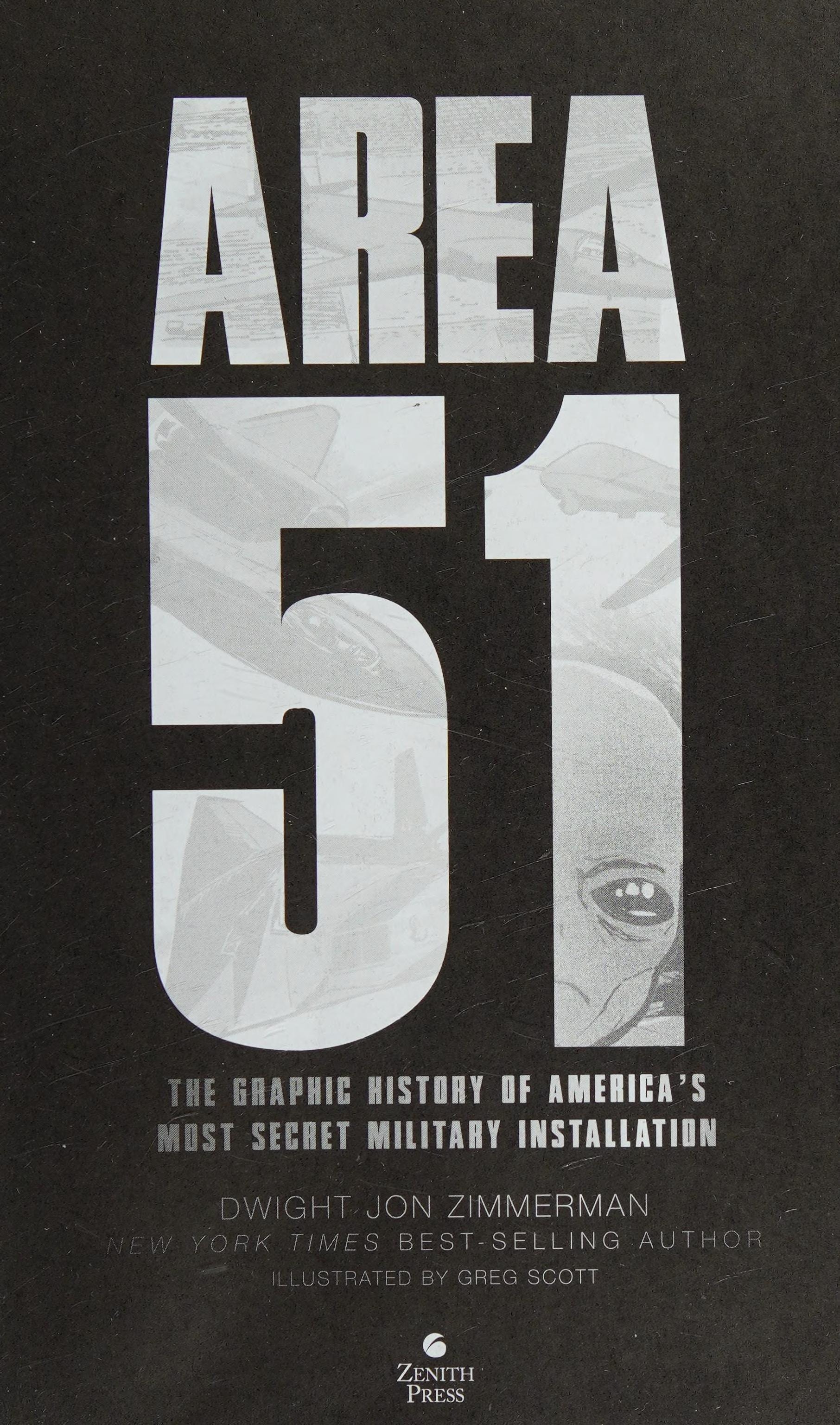 Area 51: The Graphic History of America’s Most Secret Military Installation