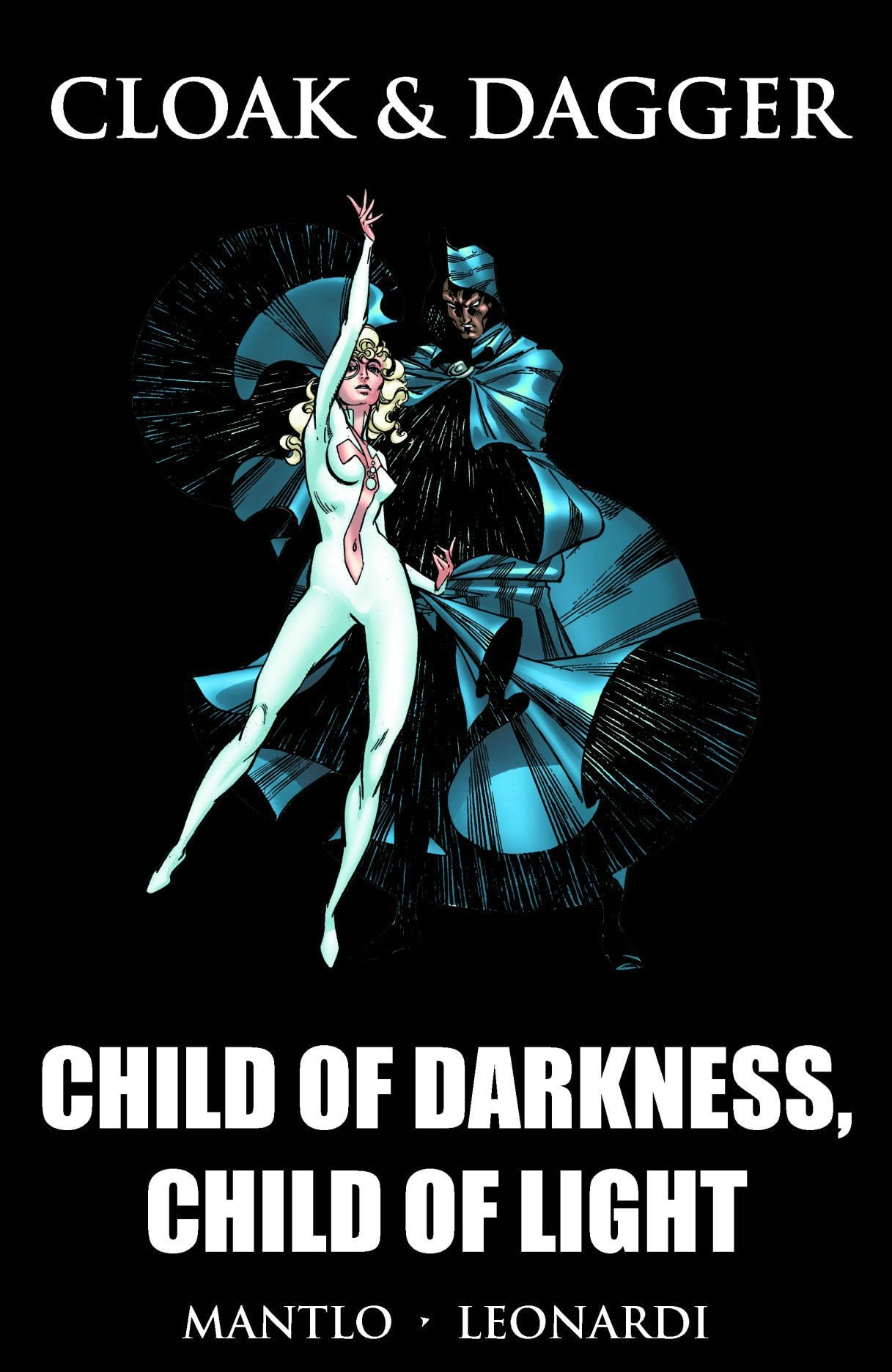 Cloak & Dagger: Child of Darkness, Child of Light #[nn] cover