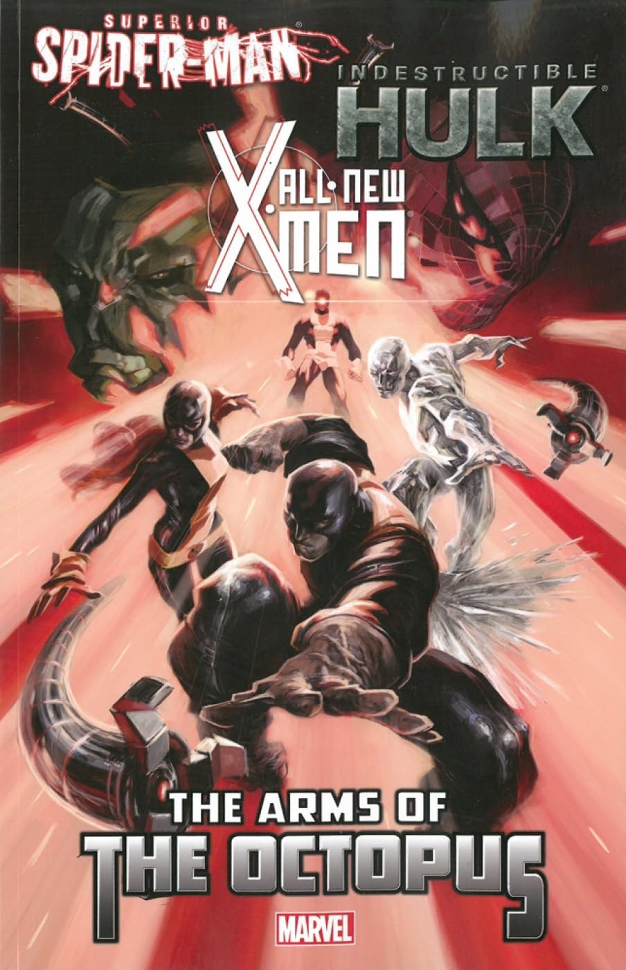 All-New X-Men / Indestructible Hulk / Superior Spider-Man: The Arms of the Octopus #[nn] cover