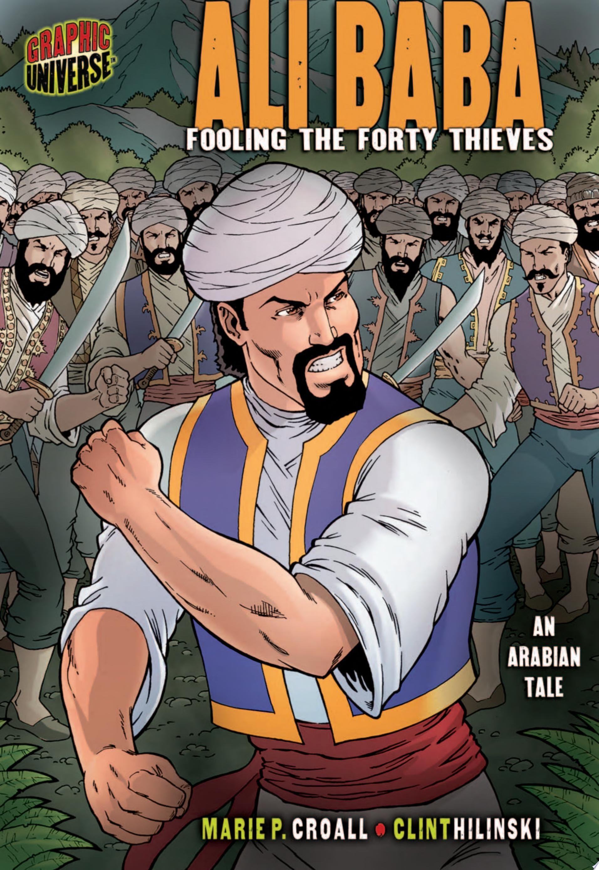 Ali Baba: Fooling the Forty Thieves: An Arabian Tale