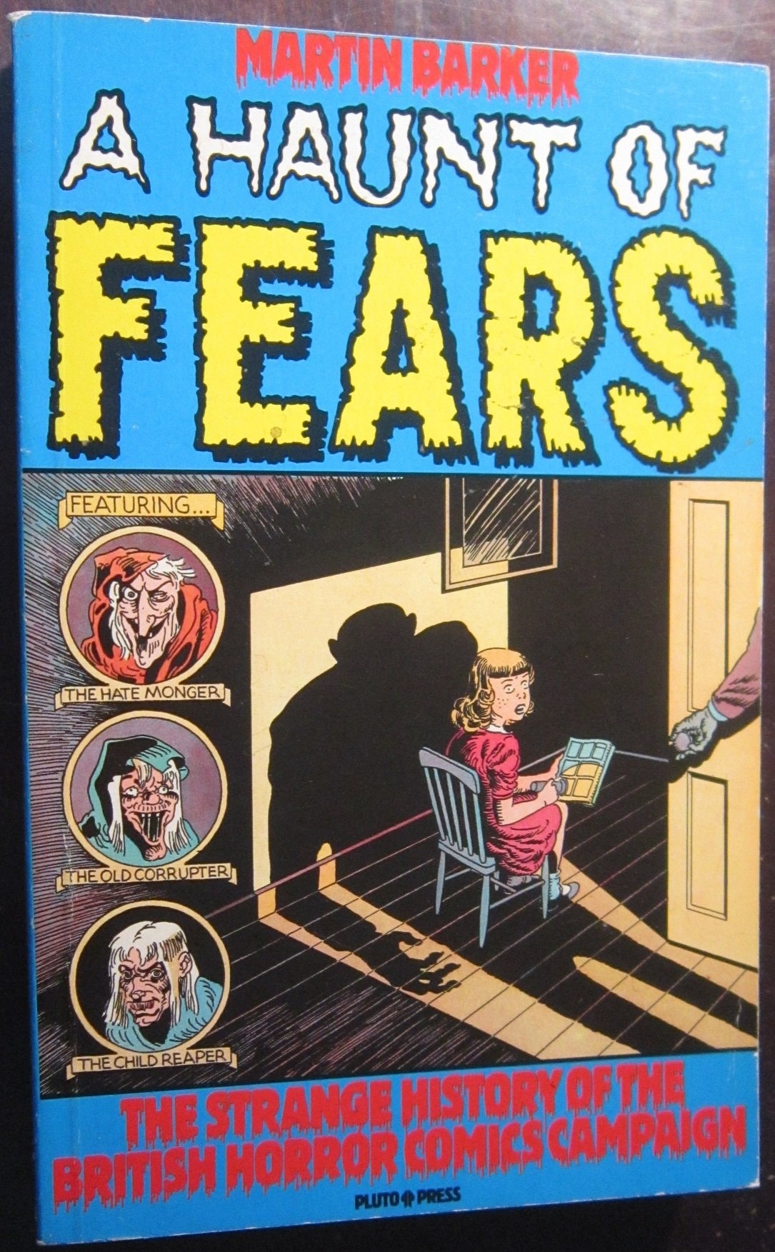 A Haunt of Fears: The Strange History of the British Horror Comics Campaign