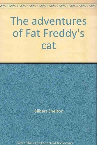 The Adventures of Fat Freddy's Cat