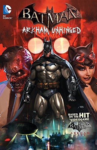 Batman: Arkham Unhinged