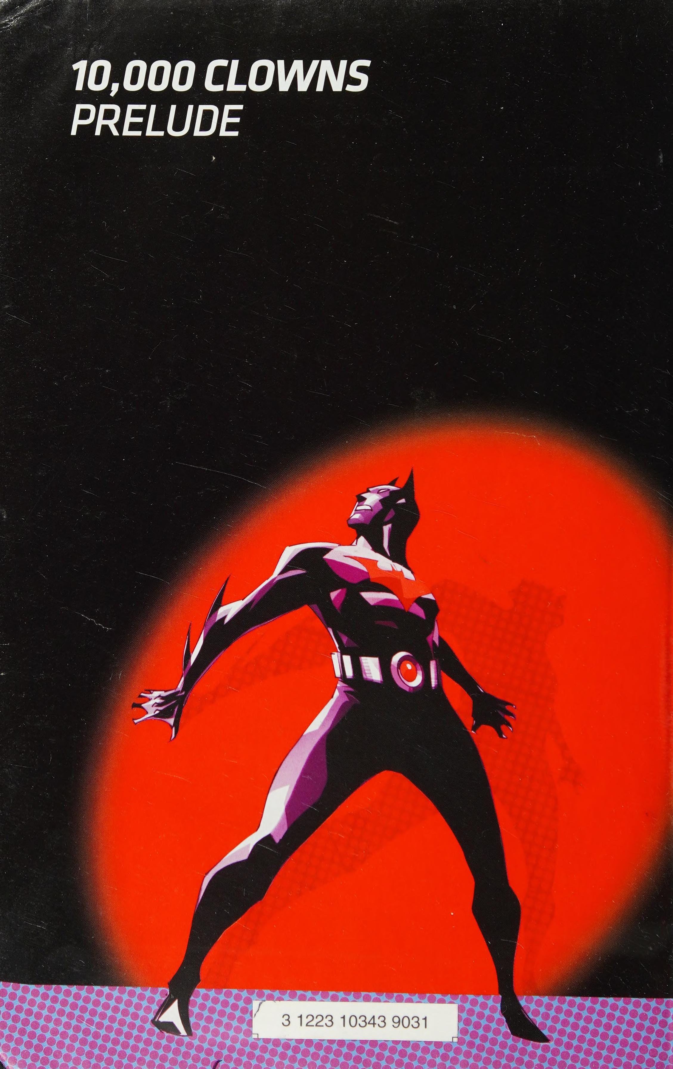 Batman Beyond: 10,000 Clowns #[nn] cover