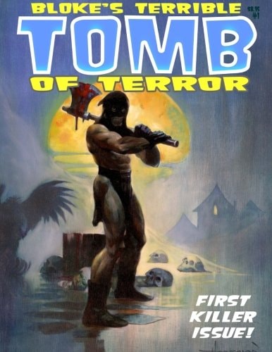 Bloke's Terrible Tomb of Terror #1